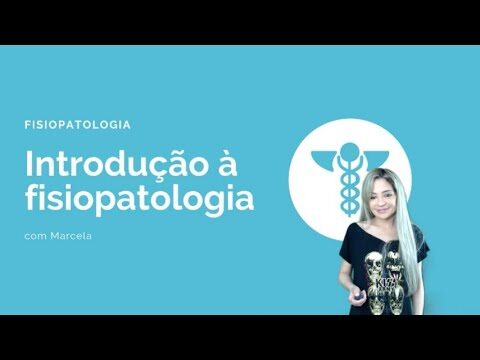 Entendendo a Fisiopatologia: Conceitos e Importância