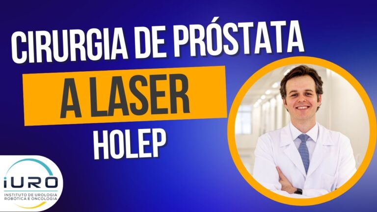 Cirurgia a Laser da Próstata: Vantagens e Benefícios