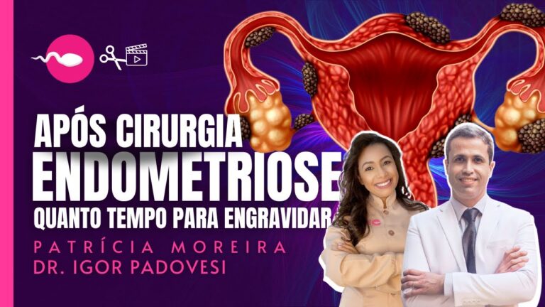Tempo de Espera para Engravidar Após Cirurgia de Endometriose