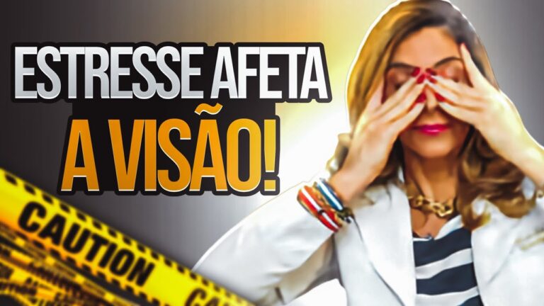 Estresse e Perda de Visão: Causas e Prevenções