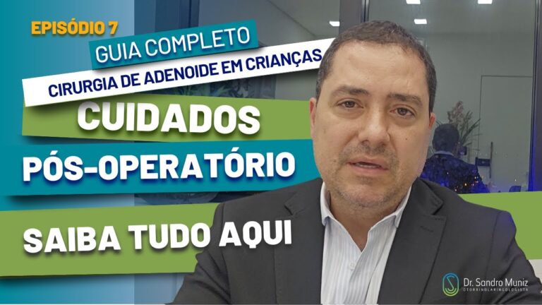 Recupera&ccedil;&atilde;o Eficiente Ap&oacute;s Cirurgia de Adenoide