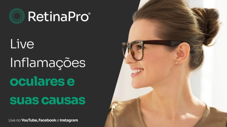 Inflamação na Retina: Causas, Sintomas e Tratamentos Eficazes