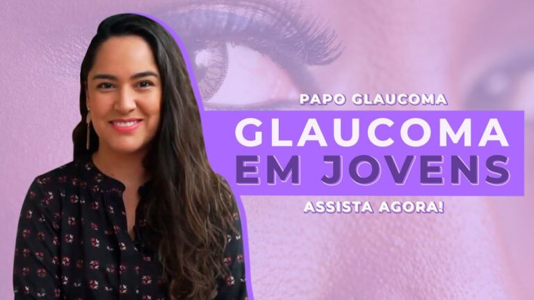 Glaucoma em Jovens: Sintomas, Causas e Prevenção