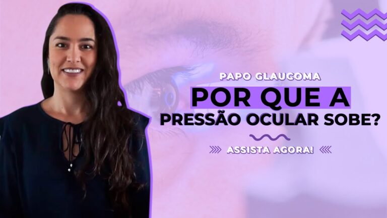 Fatores que Aumentam a Pressão Ocular