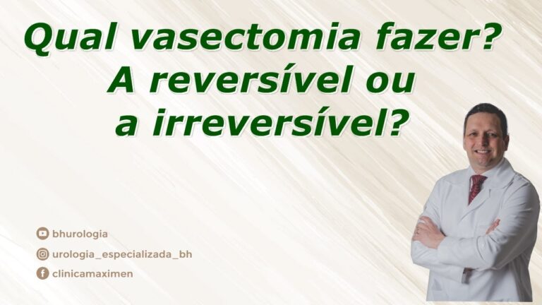 Tipos de Vasectomia Irreversível: O Que Você Precisa Saber