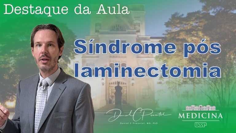 Entendendo o Síndrome Pós-Laminectomia: Causas e Tratamentos
