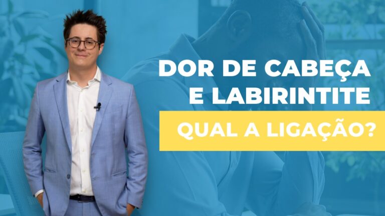 Labirintite: Causa e Tratamento da Dor de Cabeça