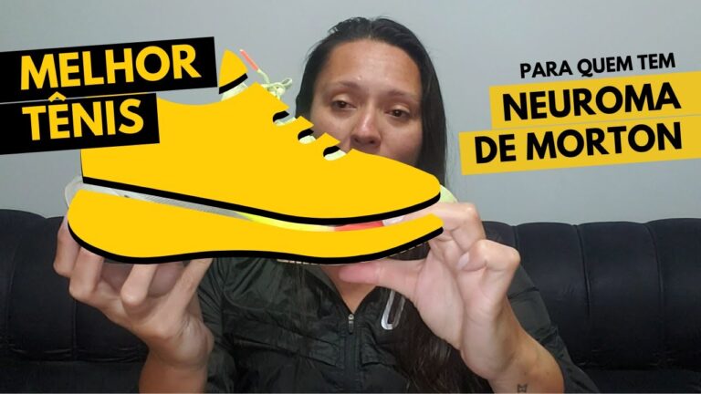 Tenis Ideais para Neuroma de Morton