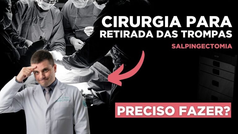 Cirurgia nas Trompas: O Que Você Precisa Saber