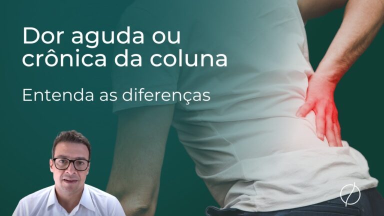 Dor Crônica na Coluna: Causas e Tratamentos Eficazes