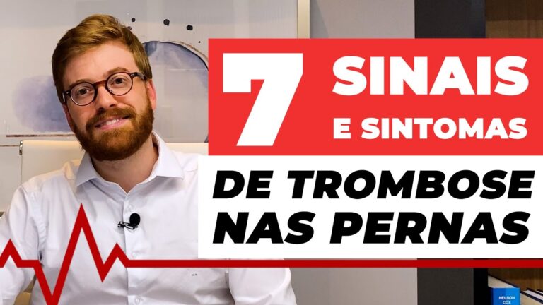 Trambose na Perna: Causas, Sintomas e Tratamentos Eficazes